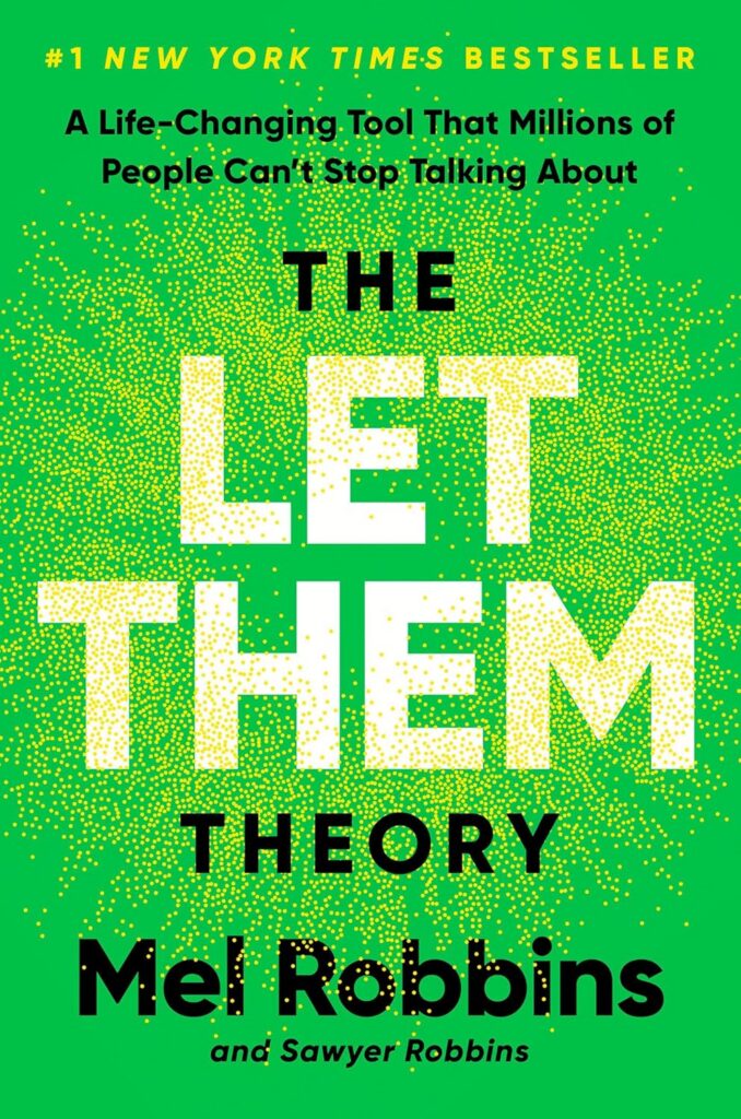 The Let Them Theory: A Life-Changing Tool That Millions of People Can't Stop Talking About